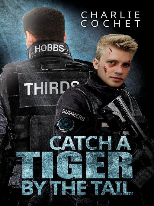 Title details for Catch a Tiger by the Tail by Charlie Cochet - Wait list